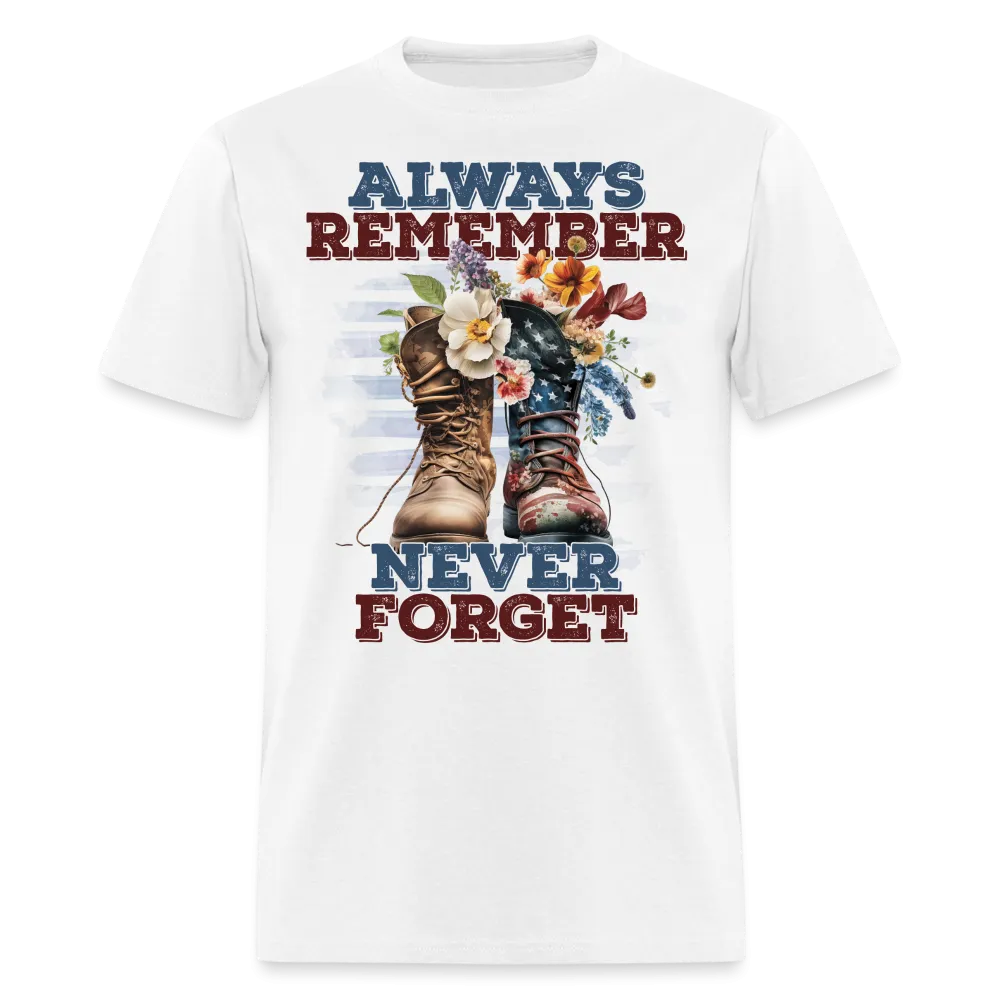 Always Remember Never Forget T-Shirt