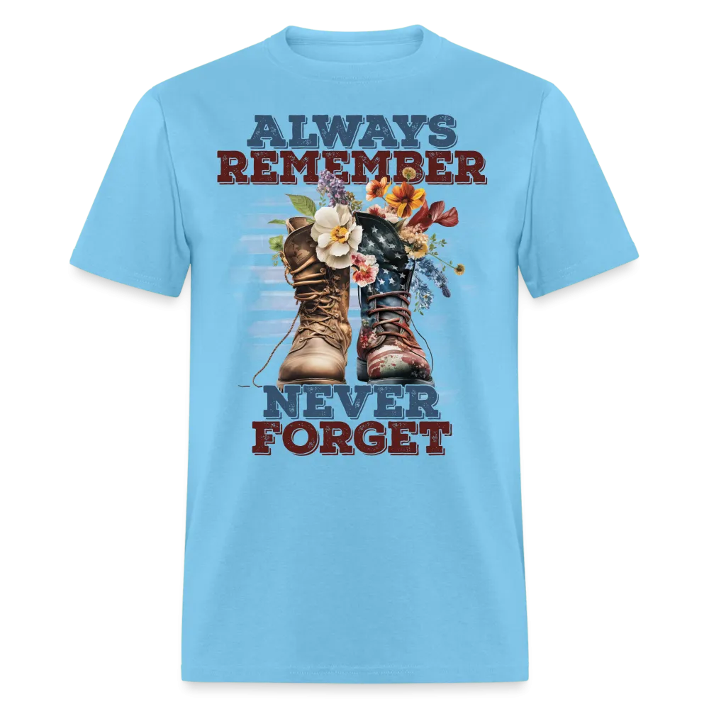 Always Remember Never Forget T-Shirt